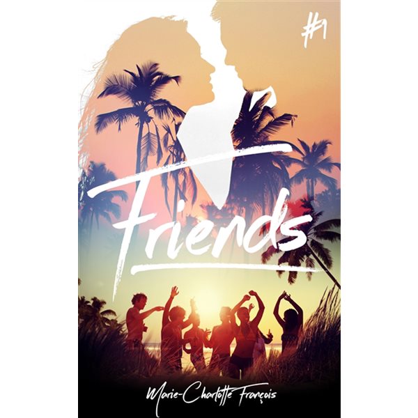 Friends, Tome 1