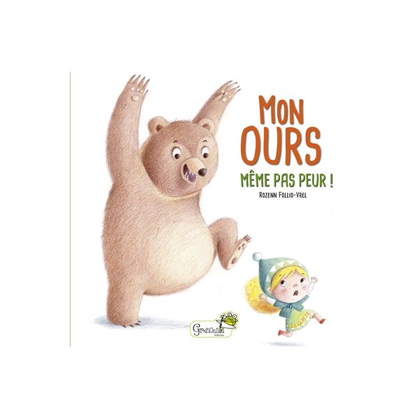 Même pas peur !, Mon ours