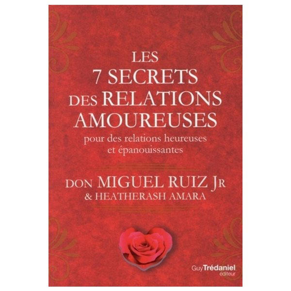 Les 7 secrets des relations amoureuses