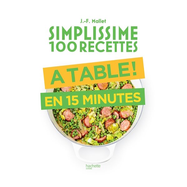 Simplissime 100 recettes: en 15 minutes