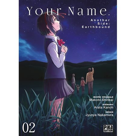 Your name : another side : earthbound T.02