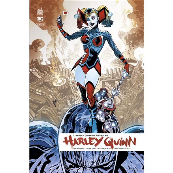 Harley Quinn vs Apokolips, Tome 7, Harley Quinn rebirth