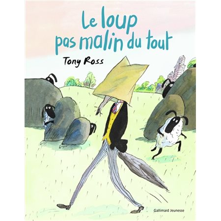 Le loup pas malin du tout