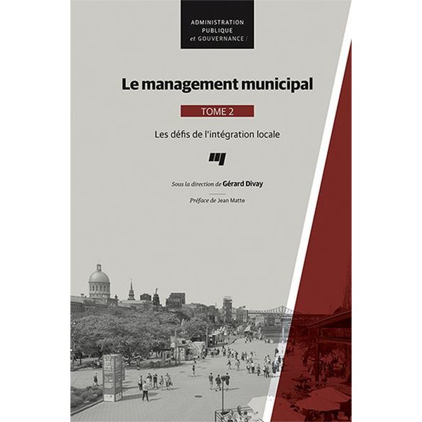 Les défis de l'intégrations locale, Tome 2, Le management municipal