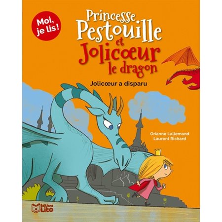 Jolicoeur a disparu, Tome 5, Princesse Pestouille et Jolicoeur le dragon