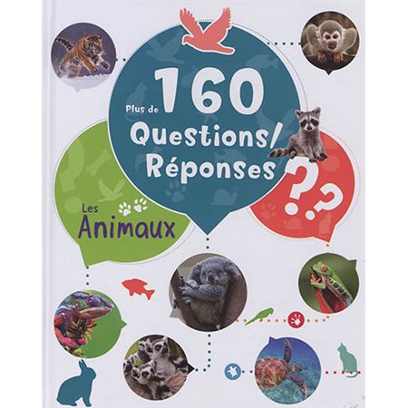 Les animaux : plus de 160 questions-réponses