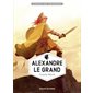 Alexandre le Grand, Tome 4, Héros de légende