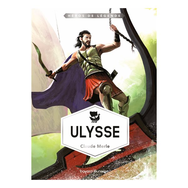 Ulysse, Tome 6, Héros de légende