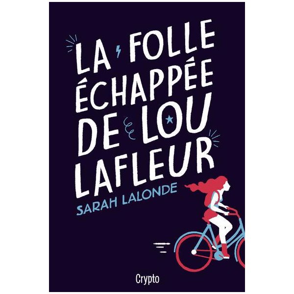 La folle échappée de Lou Lafleur