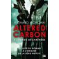 Furies déchaînées, Tome 3, Altered carbon