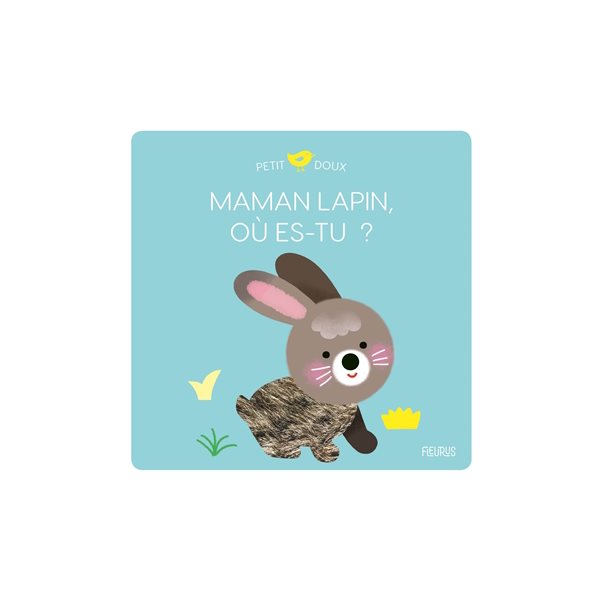 Maman lapin, où es-tu ?