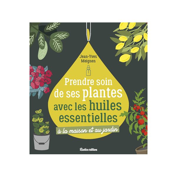 Prendre soin de ses plantes avec les huiles essentielles