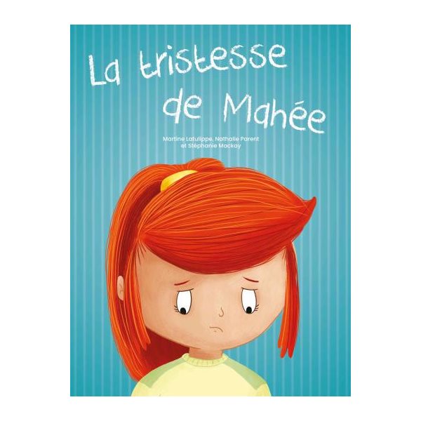 La tristesse de Mahée