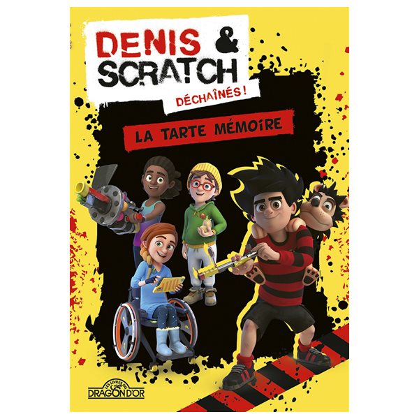 La tarte mémoire, Tome 2, Denis & Scratch déchaînés !