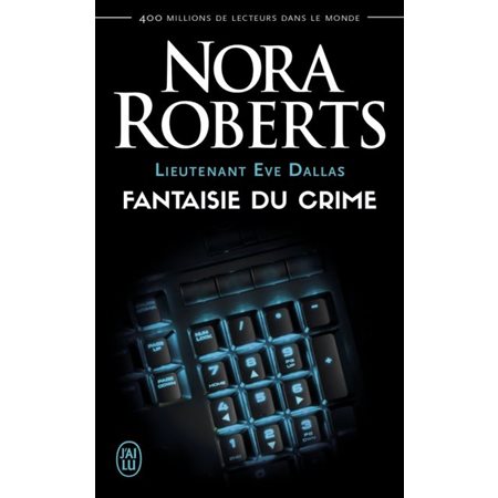 Fantaisie du crime, Tome 30, Lieutenant Eve Dallas