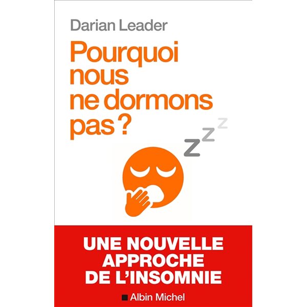 Pourquoi nous ne dormons pas ?