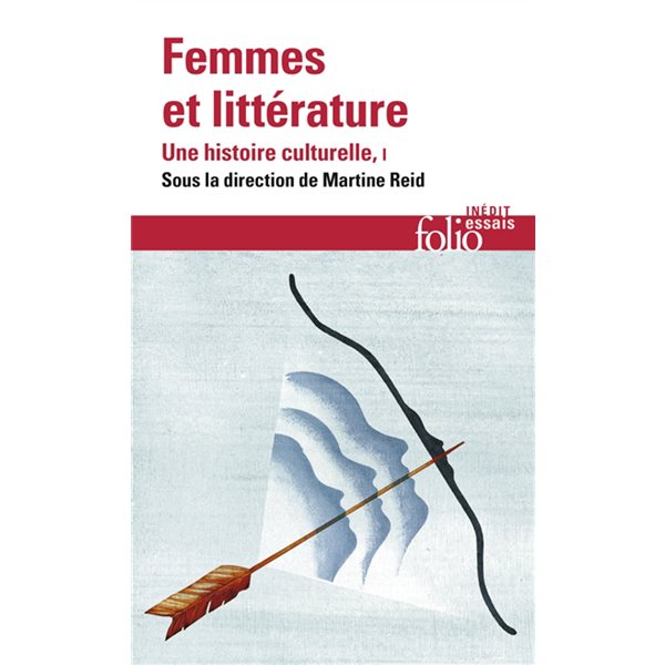 Moyen Age-XVIIIe siècle, Tome 1, Femmes et littérature