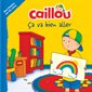 Ça va bien aller, Caillou