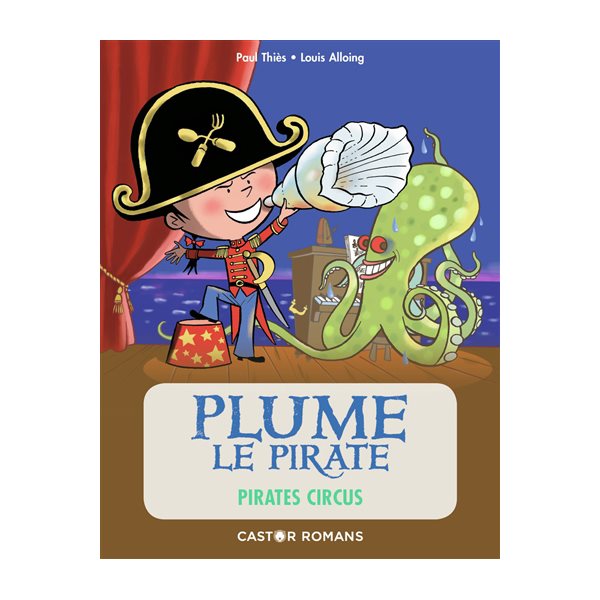 Pirates circus, Tome 10, Plume le pirate