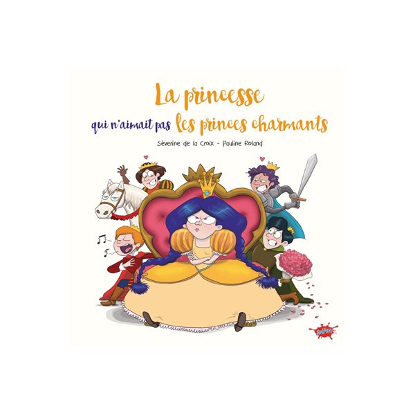 La princesse qui n'aimait pas les princes charmants