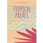 Tropical palace