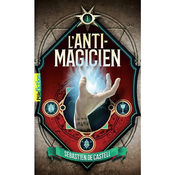 L'anti-magicien, Tome 1