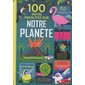 100 infos insolites sur notre planète