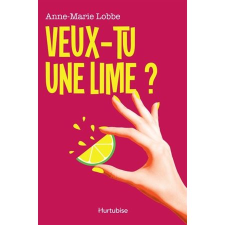 Veux-tu une lime?