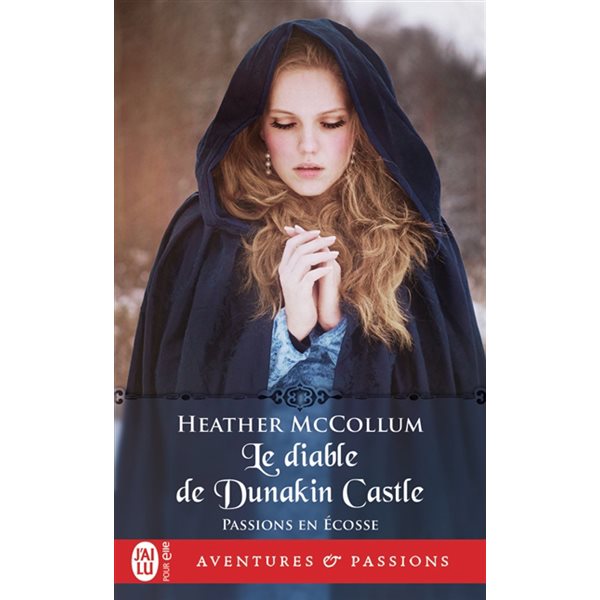 Le diable de Dunakin, Tome 4, Passions en Ecosse