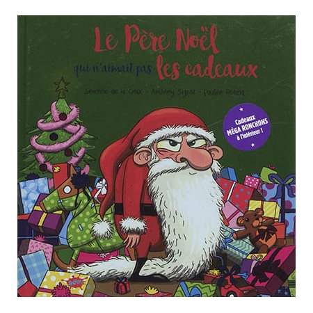 Le Père Noël qui n'aimait pas les cadeaux