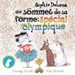 Sophie Delorme au sommet de sa forme : spécial olympique