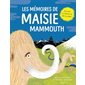 Les mémoires de Maisie mammouth