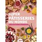 Super pâtisseries du monde