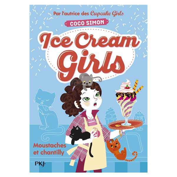 Moustaches et chantilly, Tome 3, Ice cream girls