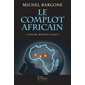 Le complot africain, Tome 2, L'affaire Minerva