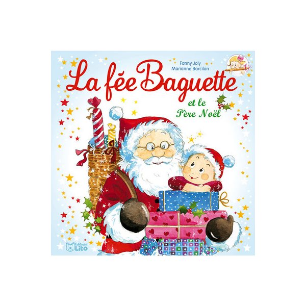 La fée Baguette et le Père Noël, Tome 10, La fée Baguette