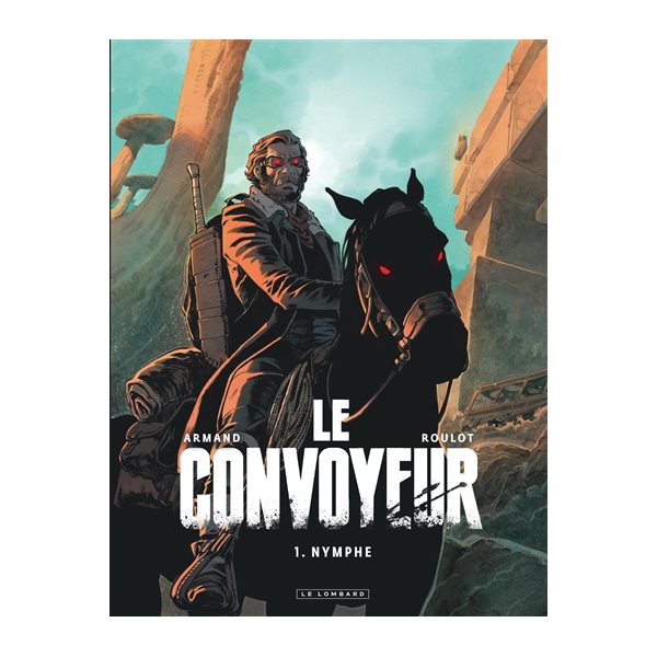 Nymphe, Tome 1, Le convoyeur