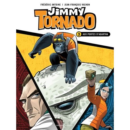 Aux portes d'Agartha, Tome 3, Jimmy Tornado