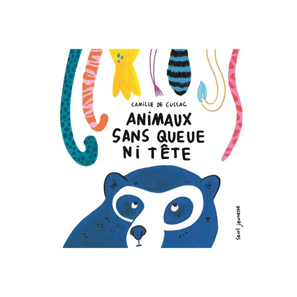 Animaux sans queue ni tête