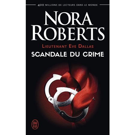 Scandale du crime, Tome 26, Lieutenant Eve Dallas