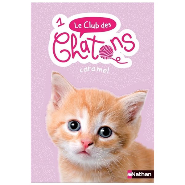 Caramel, Tome 1, Le club des chatons