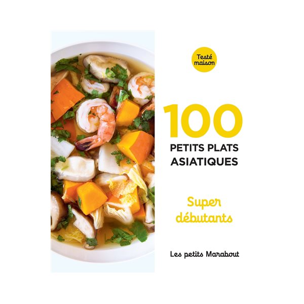 100 petits plats asiatiques