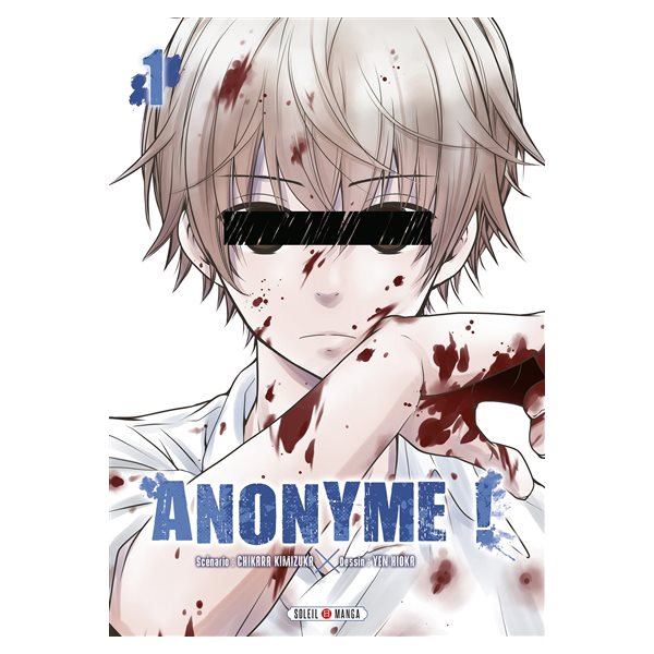 Anonyme ! T.01