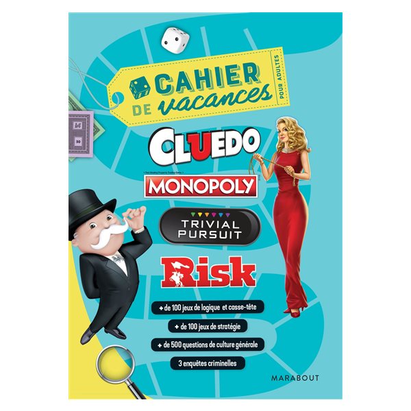 Cahier de vacances pour adultes : Cluedo, Monopoly, Trivial Pursuit, Risk