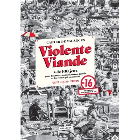 Violente Viande, cahier de vacances