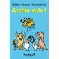 Archie vole !