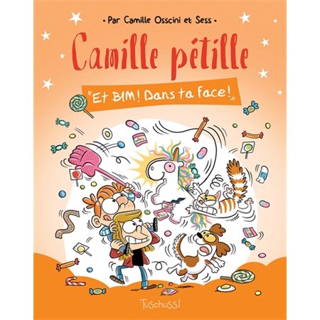 Et bim ! Dans ta face !, Tome 2, Camille pétille