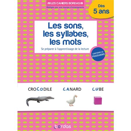 Les sons, les syllabes, les mots dès 5 ans