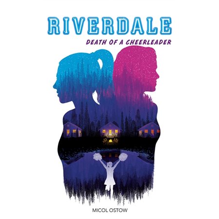 Death of a cheerleader, Tome 4, Riverdale