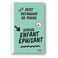 Spécial enfants épuisants, Petit défouloir de poche